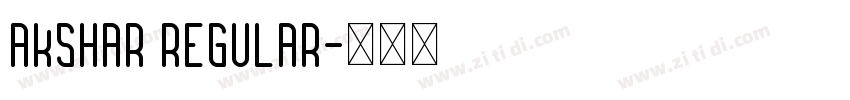 Akshar Regular字体转换